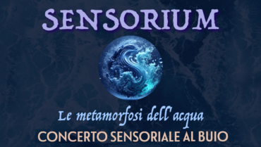 SENSORIUM Concerto sensoriale al buio